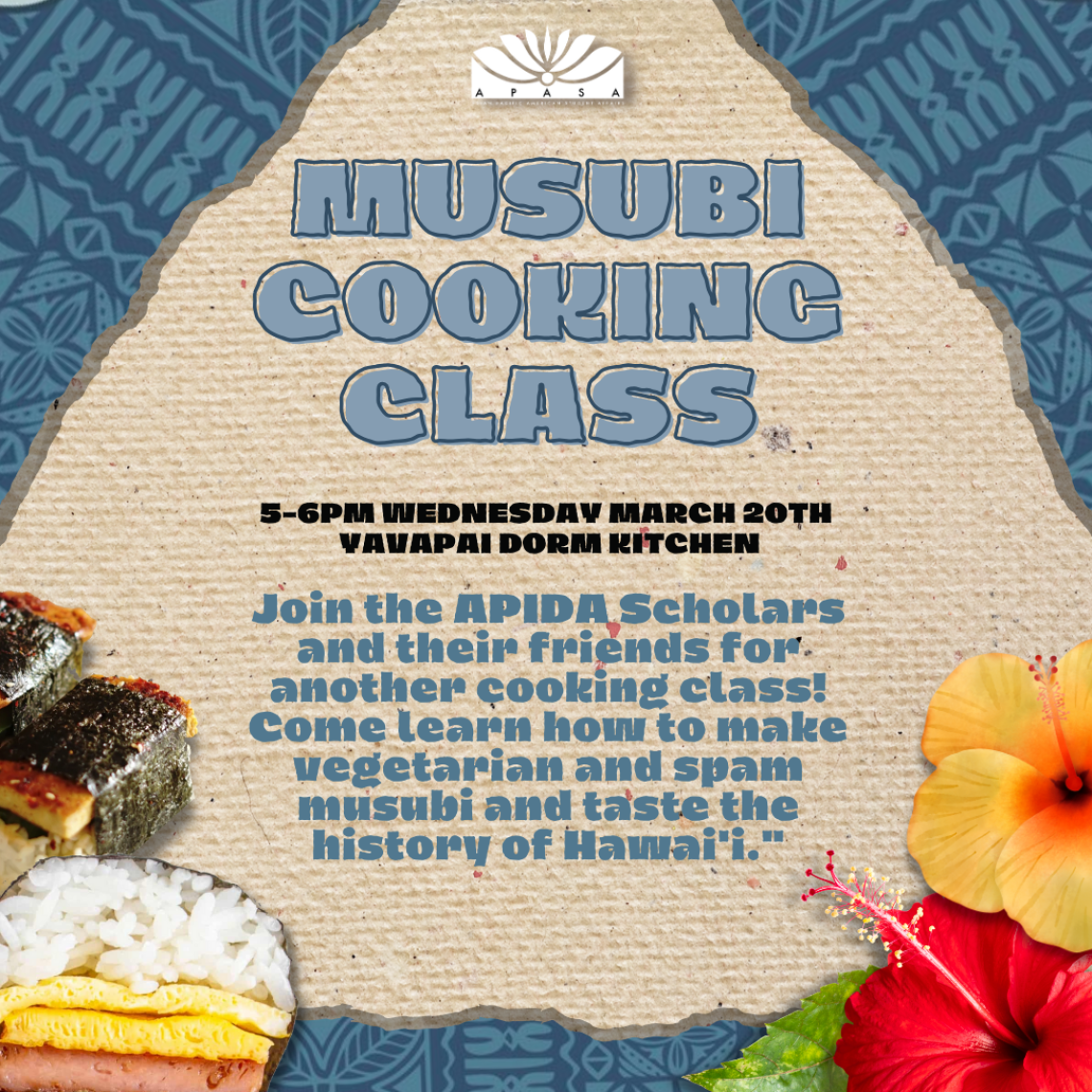 Flyer for APIDA Scholars Musubi Cooking Class with musubi photo, hibiscus flowers and Polynesian design in background. 